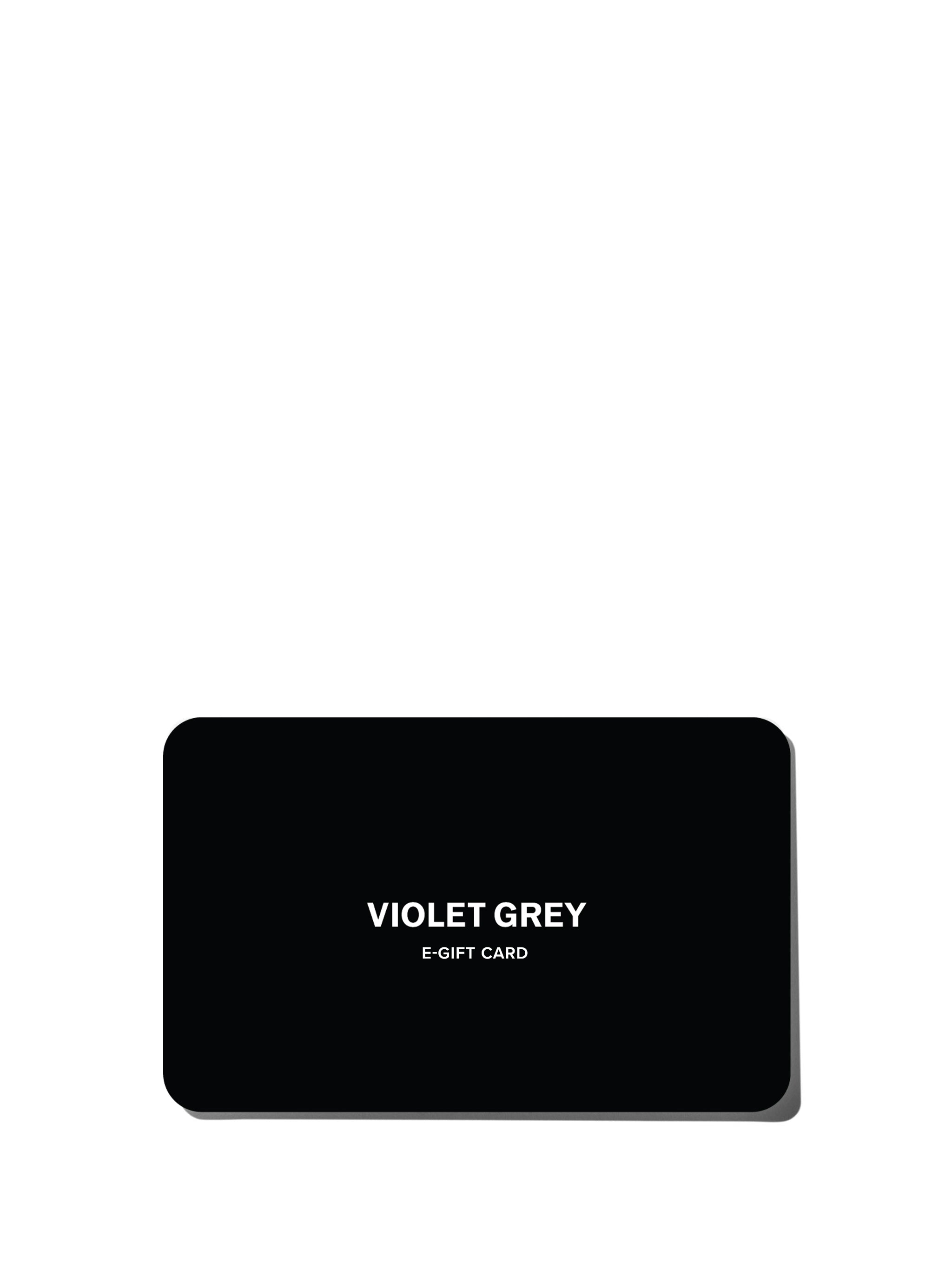 E-Gift Card – VIOLET GREY